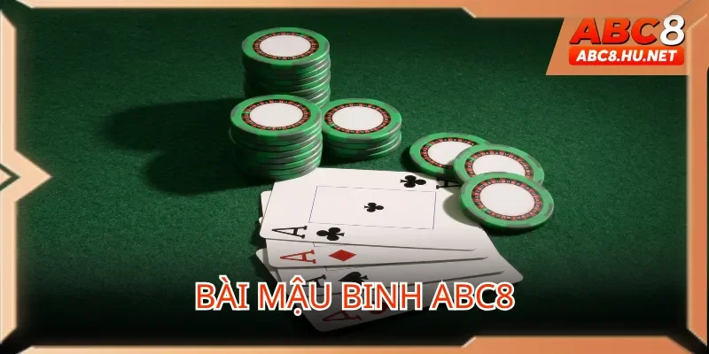 Bài mậu binh ABC8