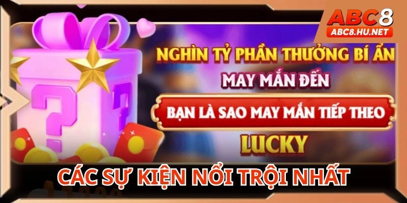 Điểm qua các sự kiện hấp dẫn nhất