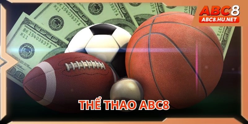 Thể thao ABC8 là địa điểm quy tụ vô vàn giải đấu khủng