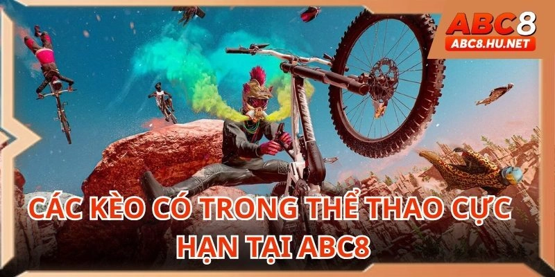 Thể thao cực hạn ABC8 với đa dạng các kèo hot