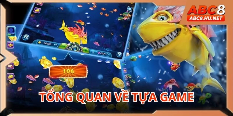 Tìm hiểu chung về trò bắn cá xèng siêu hot