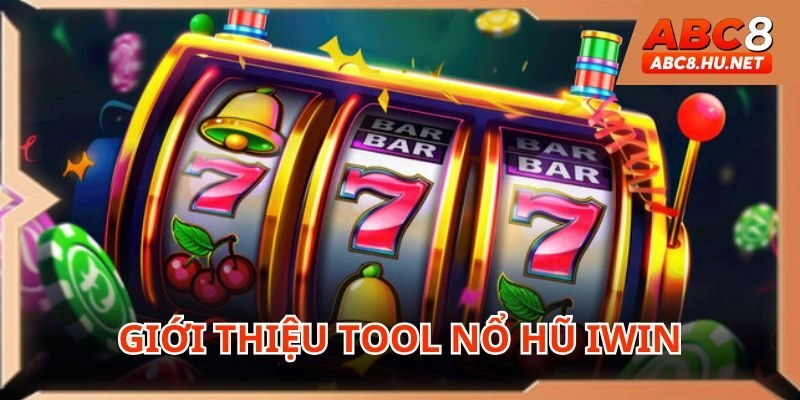 Tool nổ hũ iWin được ưa chuộng trên thị trường