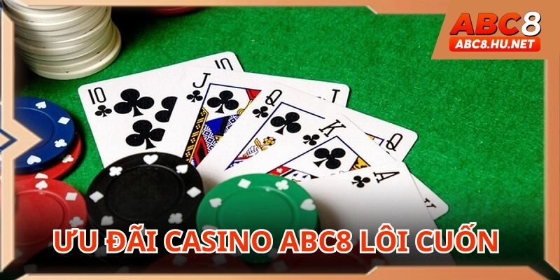 Ưu đãi hoàn trả trong casino ABC8 với tỷ lệ lôi cuốn